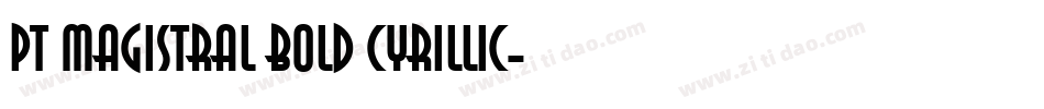 PT Magistral Bold Cyrillic字体转换
